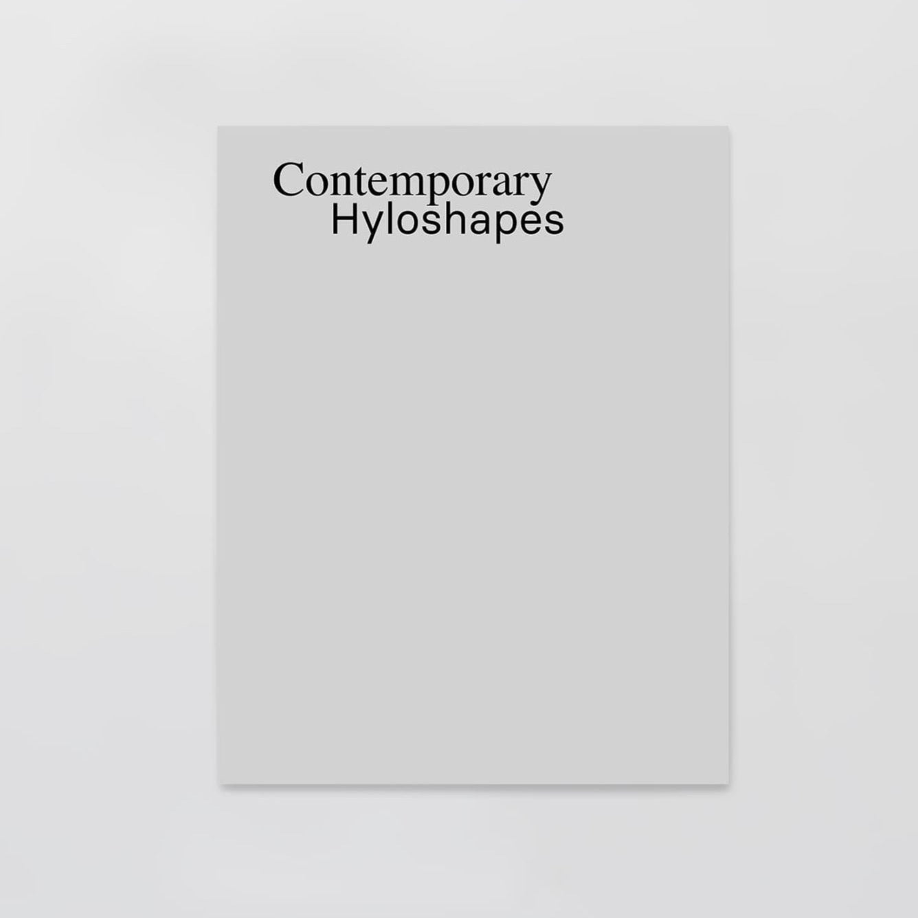 Contemporary Hyloshapes