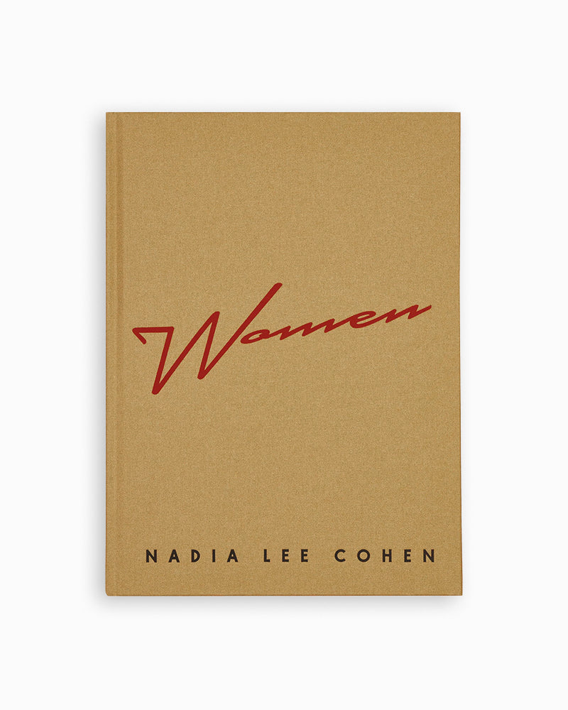 Nadia Lee Cohen Women (5th Edition) - Six years in the making. 100 extra unordinary portraits. It doesn’t look like a first book. It looks like a major work by a major artist. Which is because... it is. Nadia’s work is big on ambition. It is hyper-surrealist pop iconography, deeply moving, naked in its honesty, and heartbreaking.  Texts by Nadia, Ellen von Unwerth and Italian Vogue's Alessia Glaviano.  Clothbound hardcover with debossing on front and spine 33 by 24 cm 216 pages Fifth edition of 1000